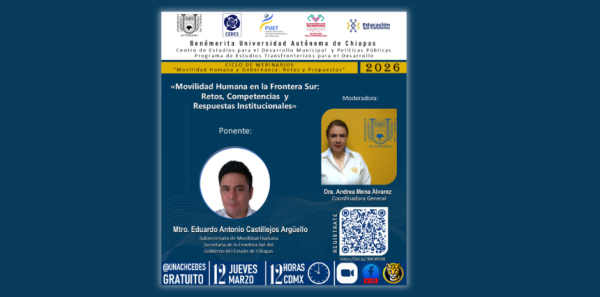 Movilidad Humana en la Frontera Sur: Retos, Competencias y Respuestas Institucionales