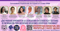 Conversatorio: Experiencias de mujeres en el área STEM. ¿Qué podemos aprender en la Licenciatura en Estadística y Sistemas de Información para incentivar vocaciones científicas femeninas?