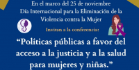 Conferencia &quot;Políticas Públicas a favor del acceso a la justicia y a la salud para mujeres y niñas&quot;