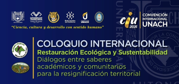 Coloquio Internacional "Restauración Ecologica y Sustentabilidad